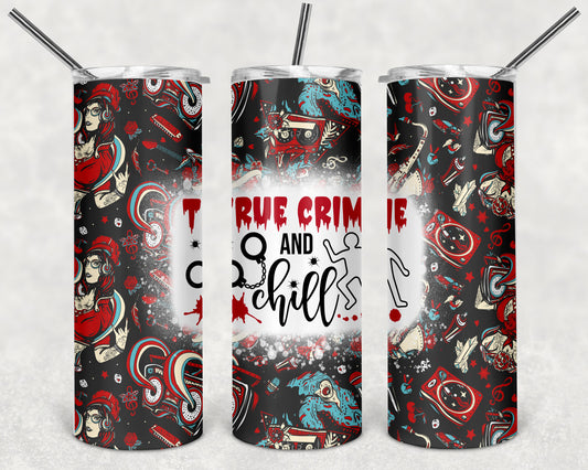 True Crime & Chill 20 Oz Tumbler