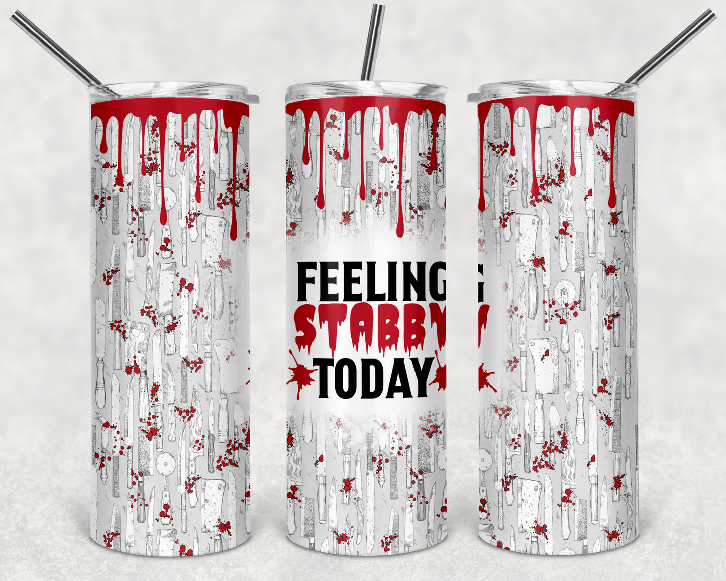 Feeling Stabby Today 20 Oz Tumbler