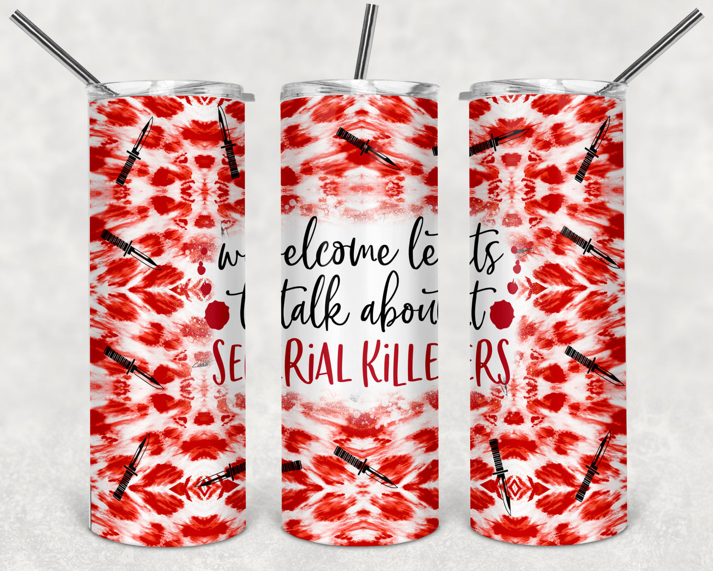 Welcome Lets Talk About Serial Killers 20 Oz Tumbler