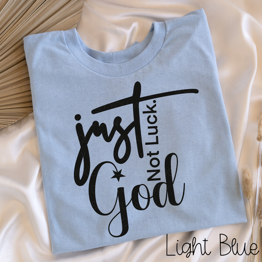 Just God Not Luck Digital Download