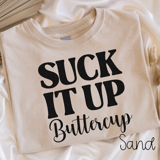 Suck It Up Buttercup Digital Download